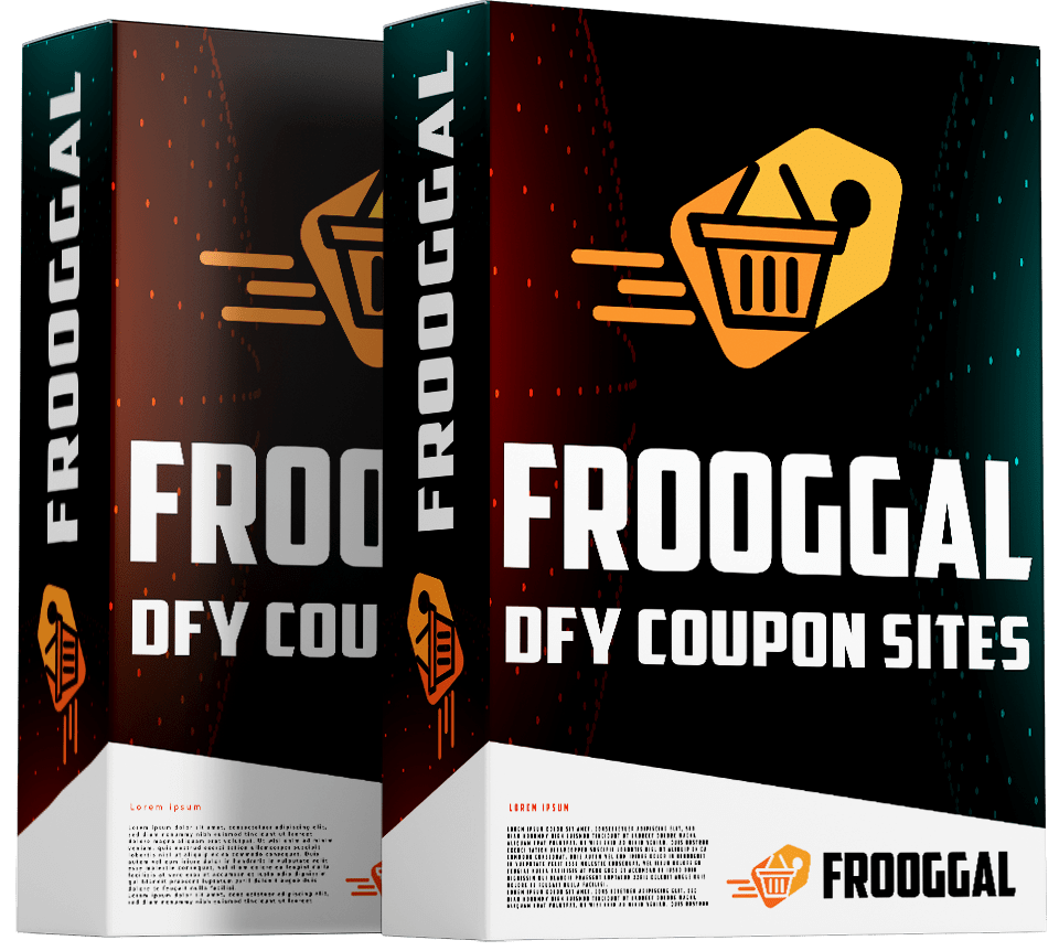 FROOGGAL -Instant Newbie-Friendly 100% Done-For-You
Automated COUPONS & DEAL Sites
That Get Free Traffic & Generate Affiliate Commission