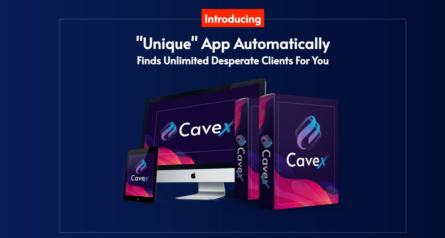 CaveX Review: “A Brand New Cloud Based Software That Helps You Start Your Own Offline Agency in Practically any Local Business Niches by FINDING Leads and then Solving REAL Business Problems