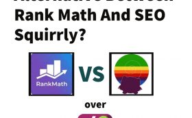 My Post 8 Which is the #1 Best Yoast Alternative Between Rank Math And SEO Squirrly?