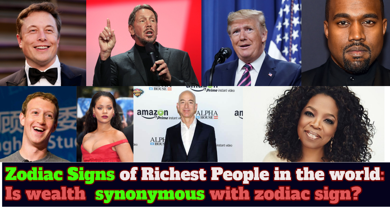 Zodiac Signs of Richest People in the world Is wealth synonymous with zodiac sign Zodiac Signs of The Richest People in the world: Is wealth synonymous with zodiac sign?