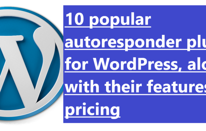 10 popular autoresponder plugins for WordPress along with their features and pricing 10 popular autoresponder plugins for WordPress, along with their features and pricing