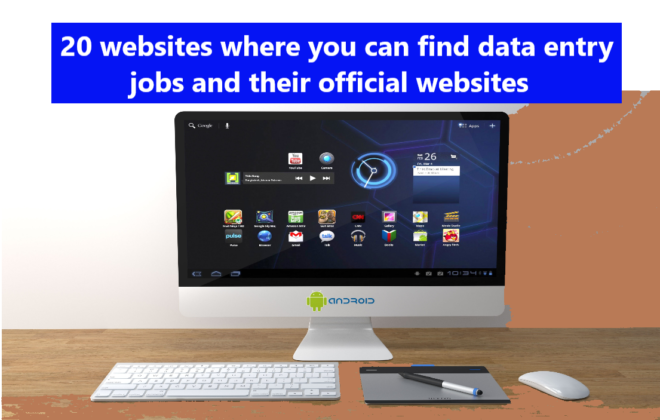 20 websites where you can find data entry jobs and their official websites 20 websites where you can find data entry jobs and their official websites  