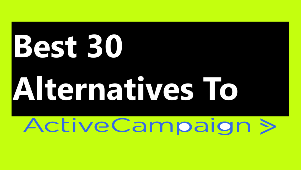 Best 30 Alternatives To Activecampaign Best 46 Alternatives To Activecampaign (CRM)[updated]