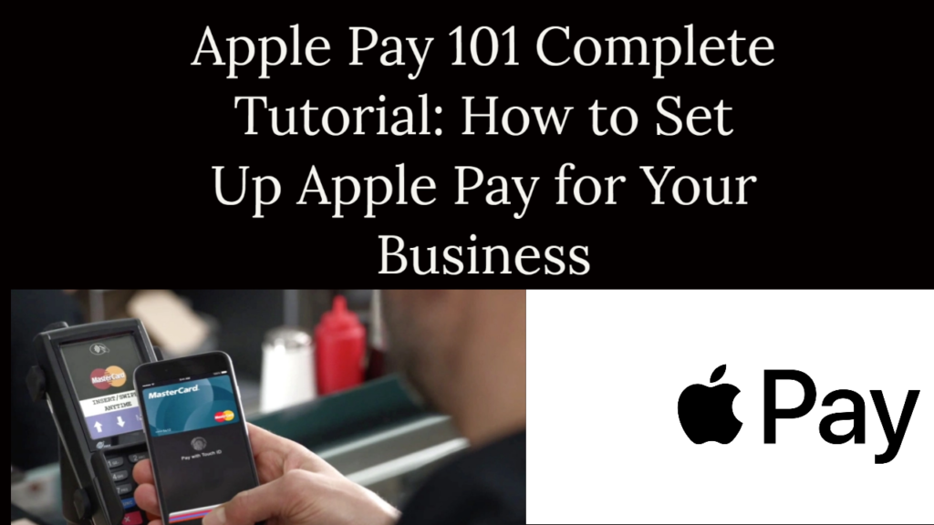 My project 1 25 Apple Pay 101 Complete Tutorial: How to Set Up Apple Pay for Your Business