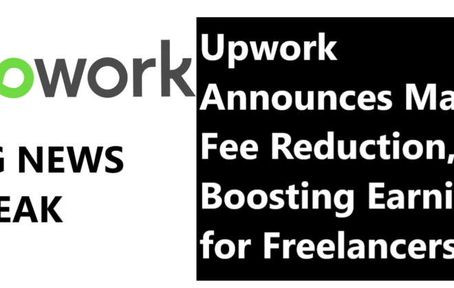 Upwork Announces Major Fee Reduction Boosting Earnings for Freelancers Upwork Announces Major Fee Reduction, Boosting Earnings for Freelancers