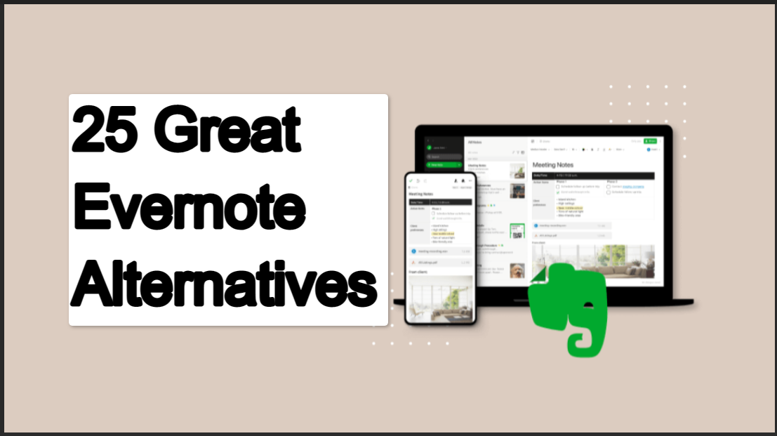 Evernote alternatives Bing images Evernote Alternatives: Revamp Your Note-Taking Game with These 25 Great Evernote Alternatives
