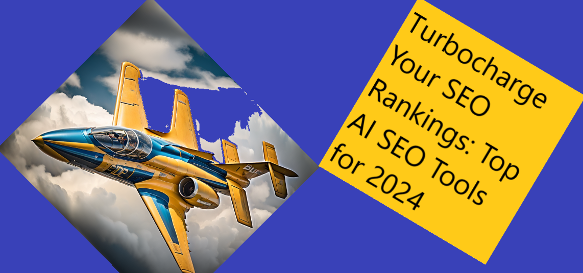 Turbocharge Your SEO Rankings Top AI SEO Tools for Turbocharge Your SEO Rankings: Top AI SEO Tools for 2024 