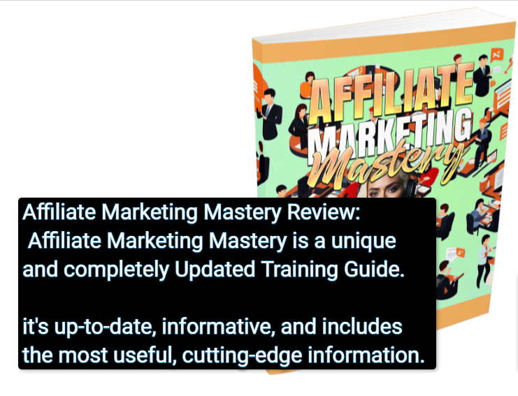 Affiliate Marketing Mastery 1 Affiliate Marketing Mastery Review: Affiliate Marketing Mastery is a unique and completely updated Training Guide. it's up-to-date, informative, and includes the most useful, cutting-edge information.