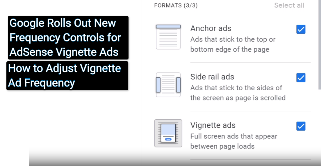 How to Adjust Vignette Ad Frequency Google Rolls Out New Frequency Controls for AdSense Vignette Ads. How to Set The Frequency To 1 minute, 5 min or 10 min