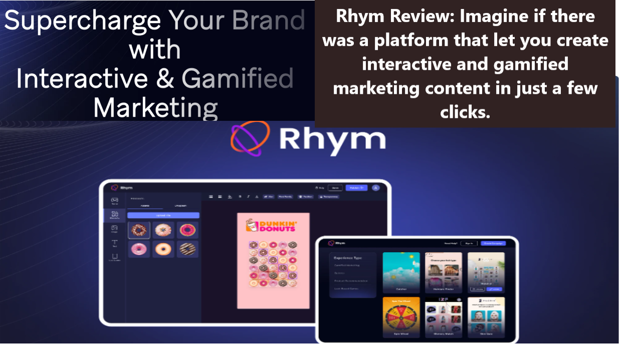 Rhym Review Imagine if there was a platform that let you create interactive and gamified marketing content in just a few clicks Rhym Review: Imagine if there was a platform that let you create interactive and gamified marketing content in just a few clicks.