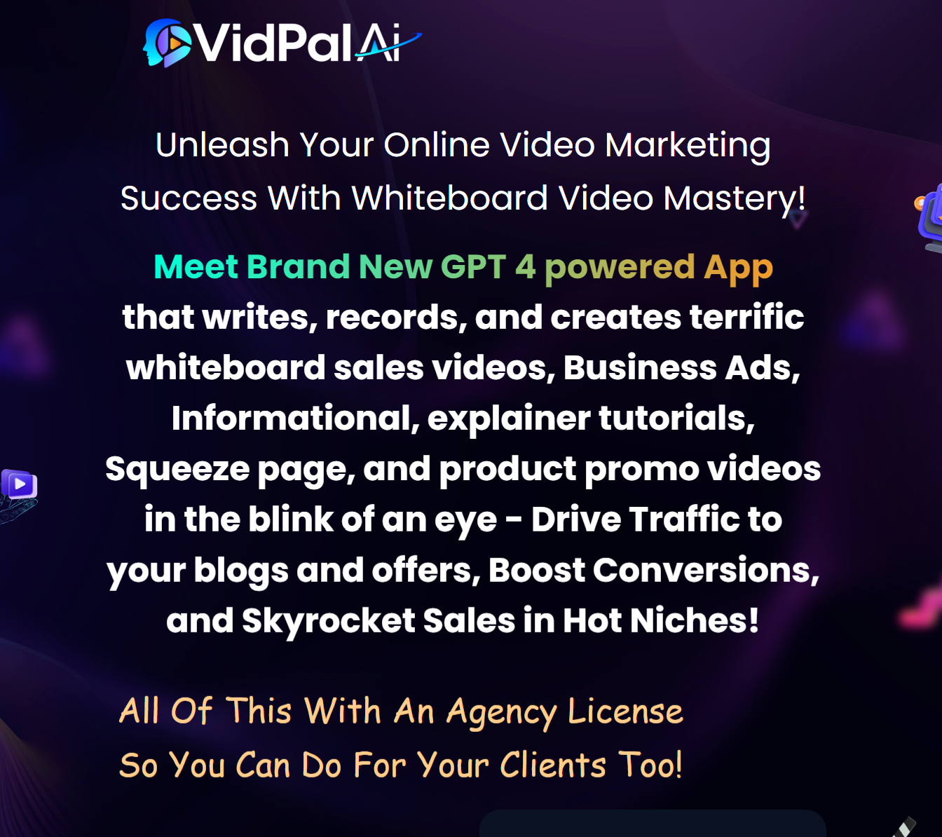 VidpalAI UnBiased VidPalAi Review: AI Whiteboard Video Creation Software That will create traffic pulling & commission generating Whiteboard Sales videos in 16 Most Popular niches for your business!