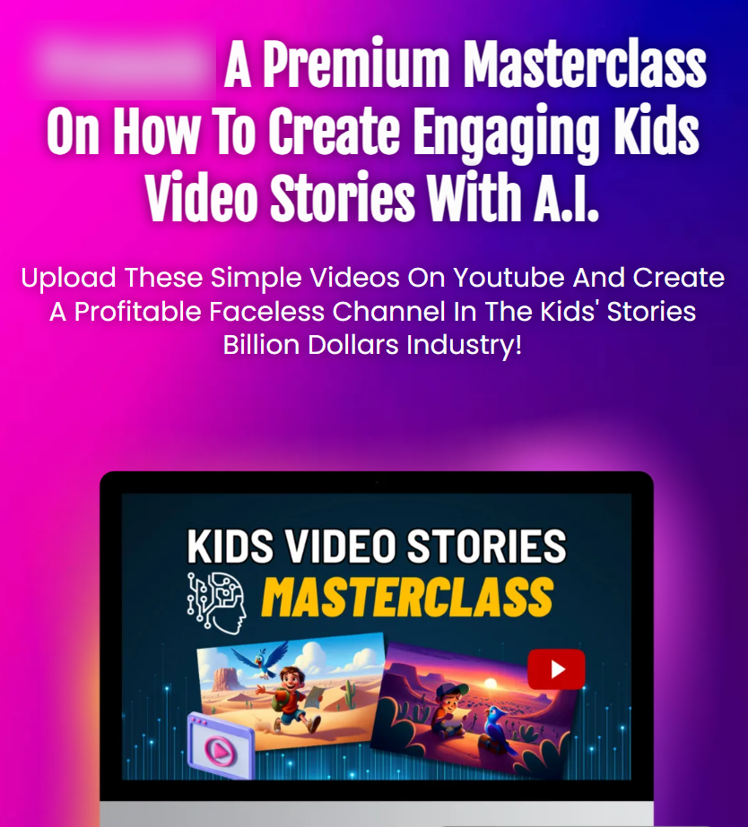 Kids Video Stories Masterclass JV Page Kids Video Stories Masterclass: Discover How To Create Viral Kids' Story Videos With AI and Zero Previous Skills!