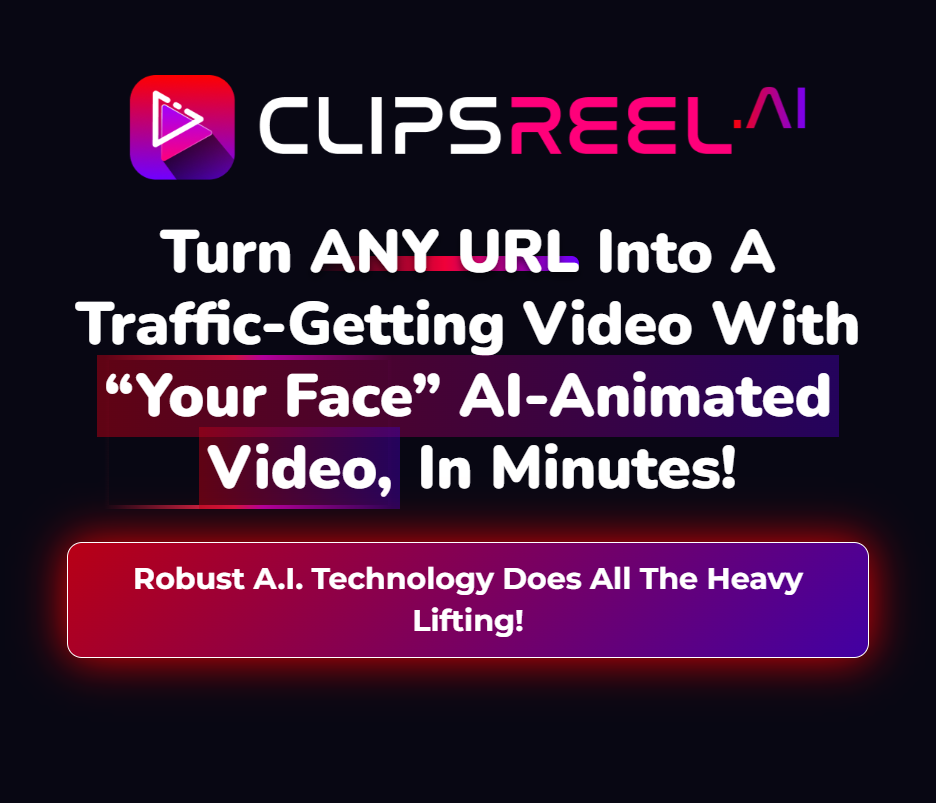ClipsReelAI Create Taking Head Videos From URL In-depth ClipsReelAI Review: Turn Any Webpage Into A Video With 'Your Face' AI-Animated In Minutes. ClipsReelAI Bundle, ClipsReelAI OTOs, ClipsReelAI Bonuses, ClipsReelAI FAQs