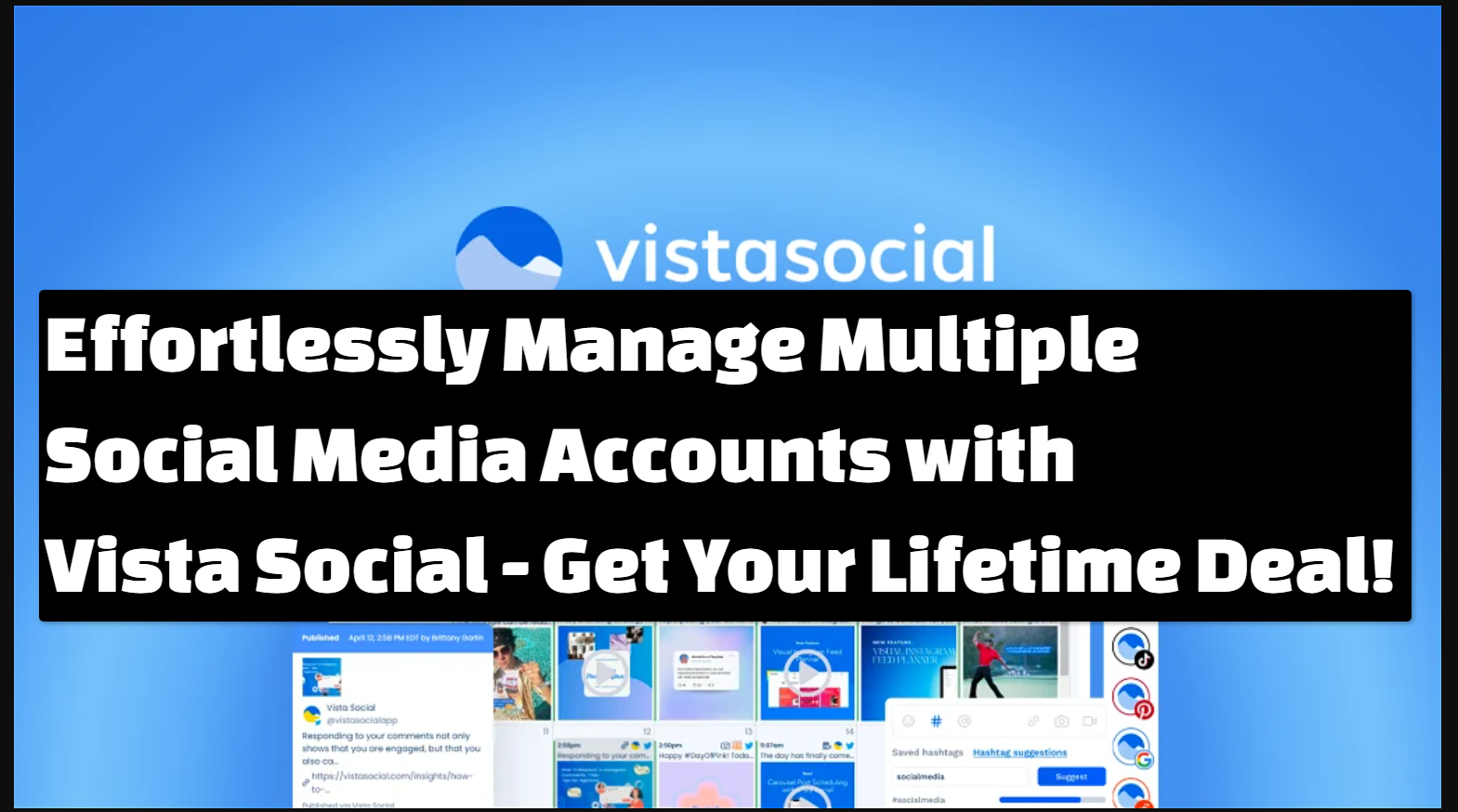 Effortlessly Manage Multiple Social Media Accounts with Vista Social Get Your Lifetime Deal Effortlessly Manage Multiple Social Media Accounts with Vista Social - Get Your Lifetime Deal!