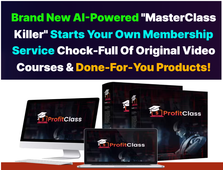 Sure here are some bonuses for ProfitClass ProfitClass Review: ProfitClass 2.0 Launches - Inside The MasterClass Killer With Automated Video Courses and Done-For-You Products Membership Website