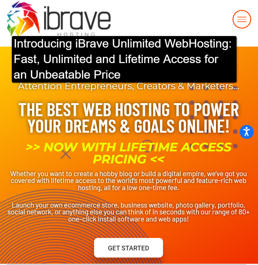iBrave Hosting Affordable Unlimited Web Hosting For Creators Entrepreneurs Lifetime Access iBrave Unlimited WebHosting: Hosting That Is Fast, Unlimited and Lifetime Access for an Unbeatable Price. Pay once and never pay again for life to host your websites.