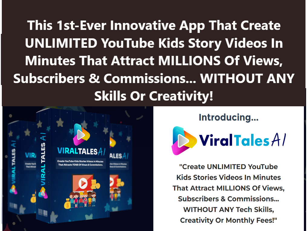 viraltalse ai ViralTales AI Review: The Revolutionary YouTube Kids Story Creator. Do You Want to Make Money By Creating YouTube Video For Kids Using AI? Then Watch The ViralTales AI Demo
