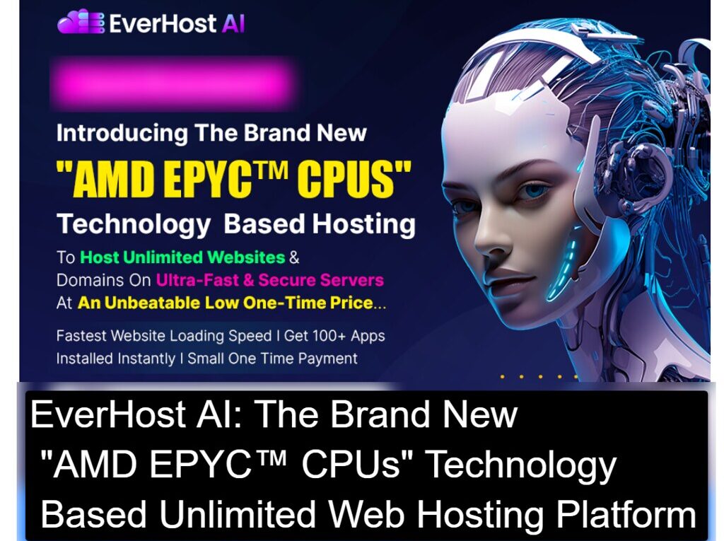 53806124766 0dbc500eec b EverHost AI Review: The Brand New "AMD EPYC™ CPUs" Technology Based Unlimited Web Hosting Platform