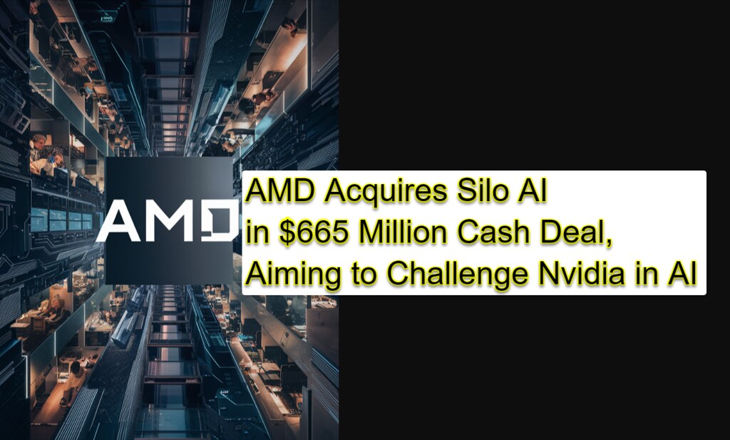 53852709484 bf78a8469d b AMD Acquires Silo AI in $665 Million Cash Deal, Aiming to Challenge Nvidia in AI