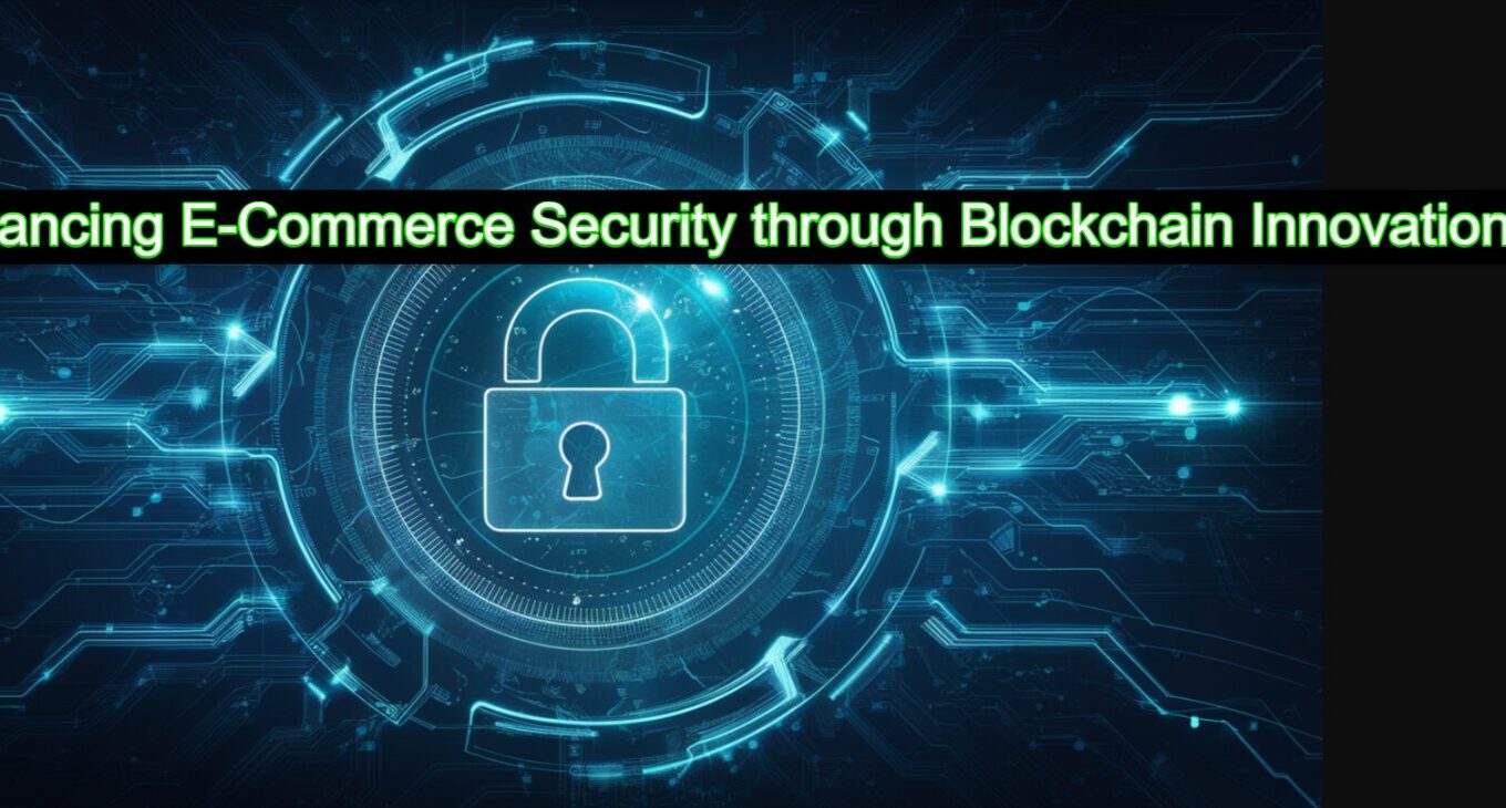 53865598761 c8575d210b h Enhancing E-Commerce Security through Blockchain Innovations