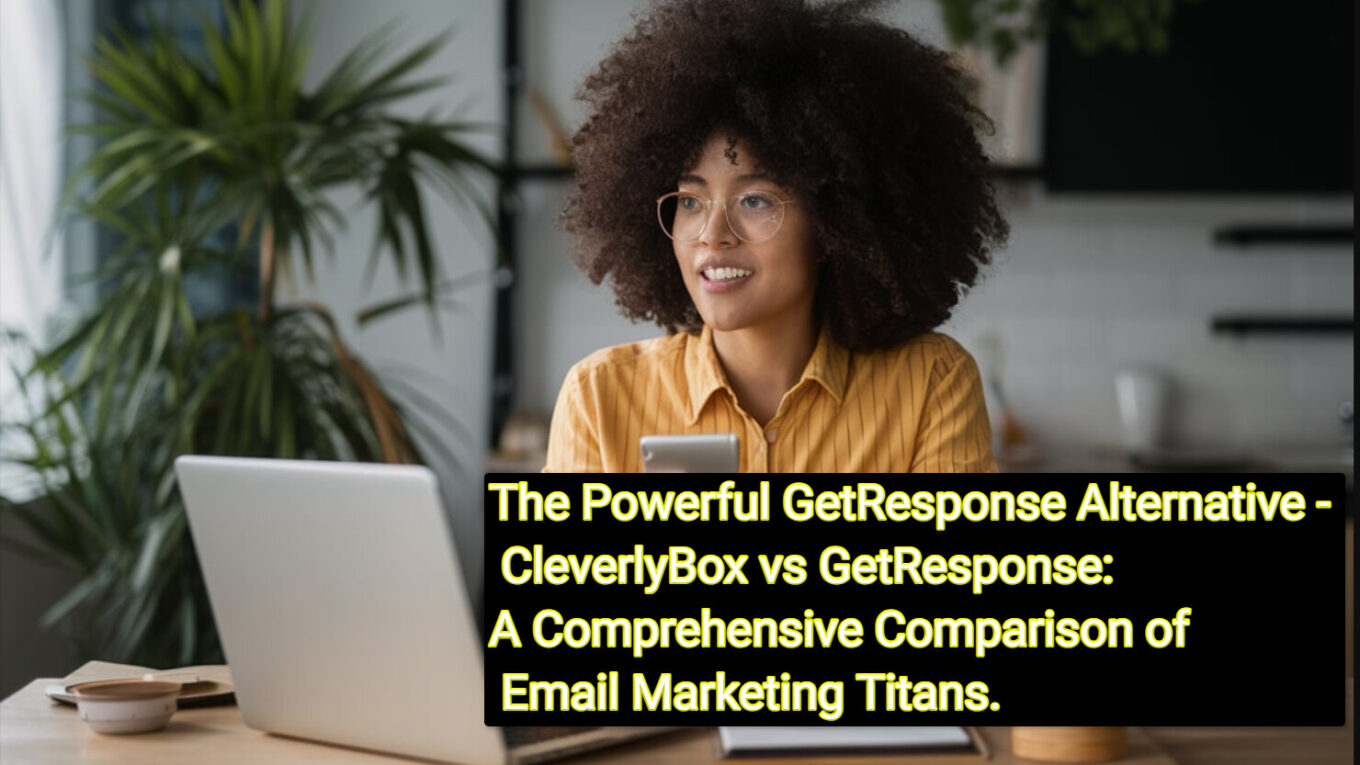 53874859479 c87020bfc4 h The Powerful GetResponse Alternative - CleverlyBox vs GetResponse: A Comprehensive Comparison of Email Marketing Titans. 