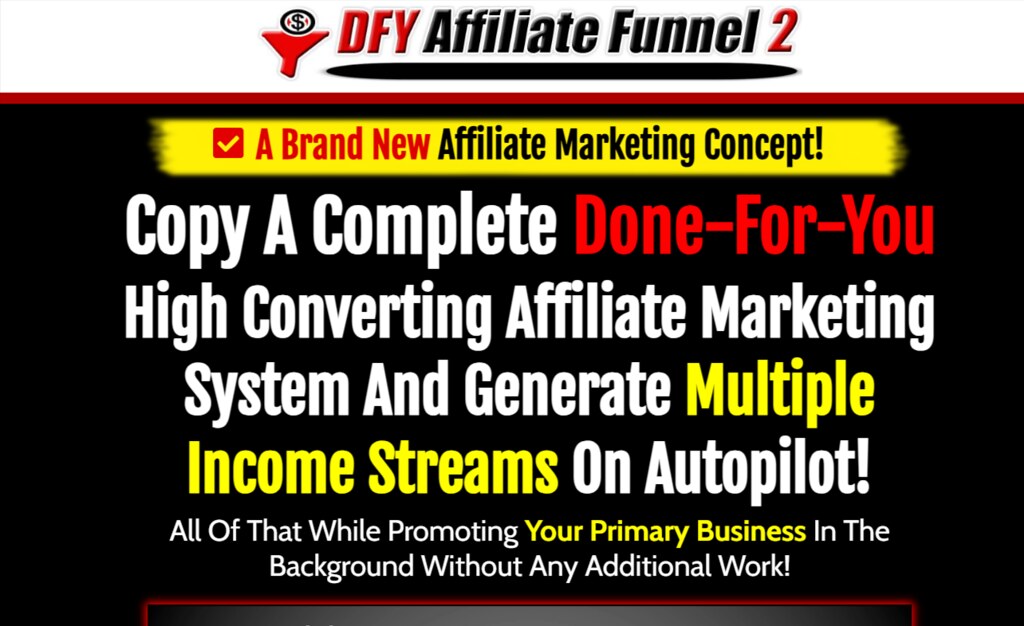 53878209837 d0d99feed2 b DFY Affiliate Funnel 2 Review: Copy A Complete Done-For-You High Converting Affiliate Marketing System And Generate Multiple Income Streams On Autopilot!