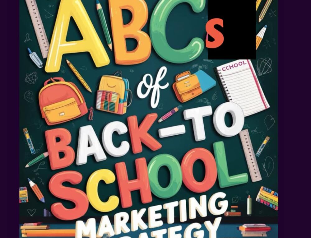 71WFtAzTVzL. SL1499 The ABCs of Back-to-School Marketing Strategy Review: A Comprehensive Guide for Marketers