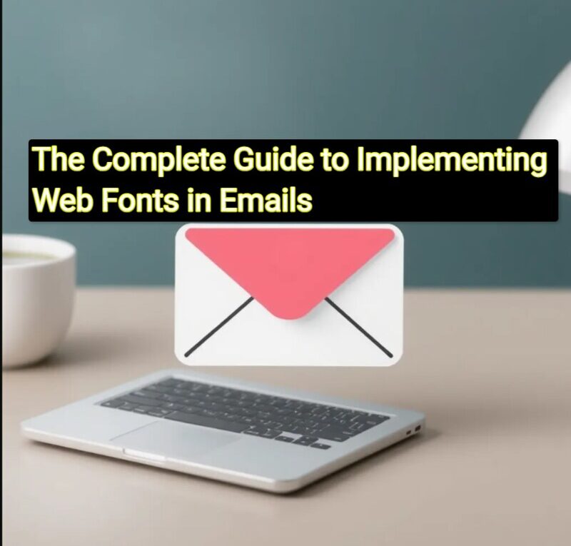 53971610322 018a234b5f c The Complete Guide to Implementing Web Fonts in Emails