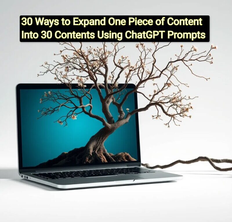 53991741636 d0fb43fd59 c 30 Ways to Expand One Piece of Content Into 30 Contents Using ChatGPT Prompts