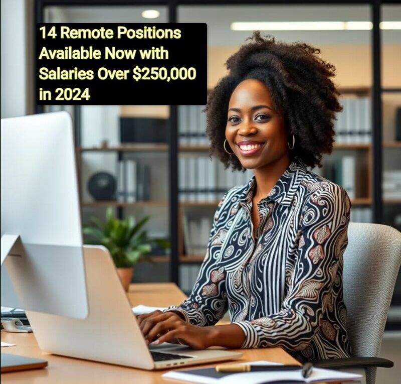 53991866979 504d05ebff c 14 Remote Positions Available Now with Salaries Over $250,000 in 2024