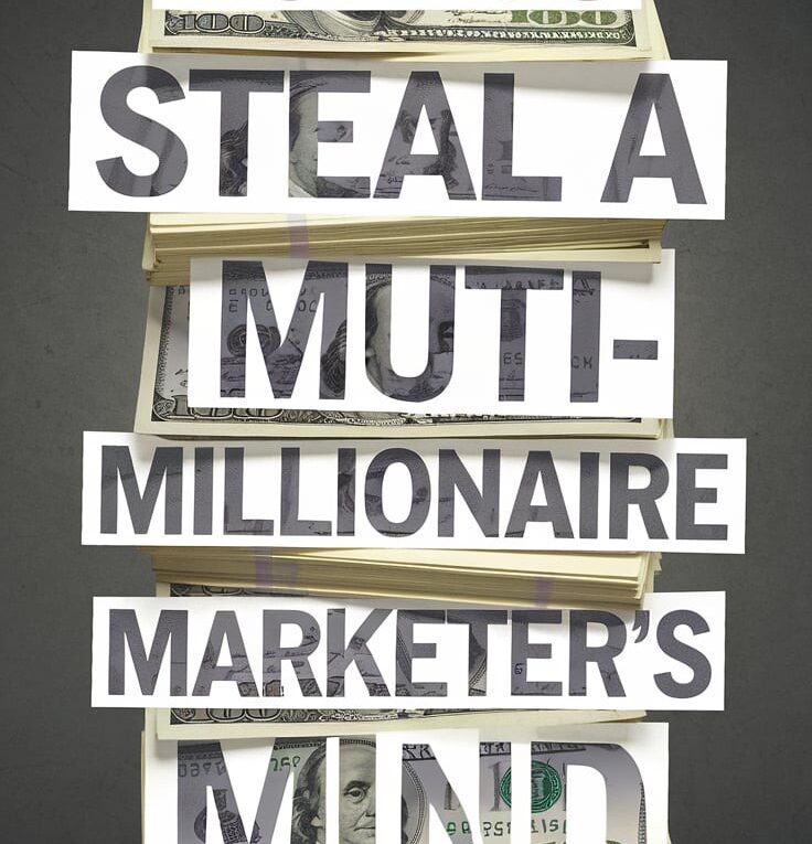 54142684783 6382fed73b h How To Steal a Multi-Millionaire Marketer's Mind