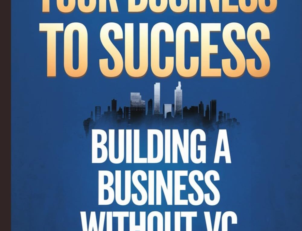 61OYPqxAKlL. SL1499 Bootstrapping Your Way to Business Success HandBook: A Comprehensive Book Review