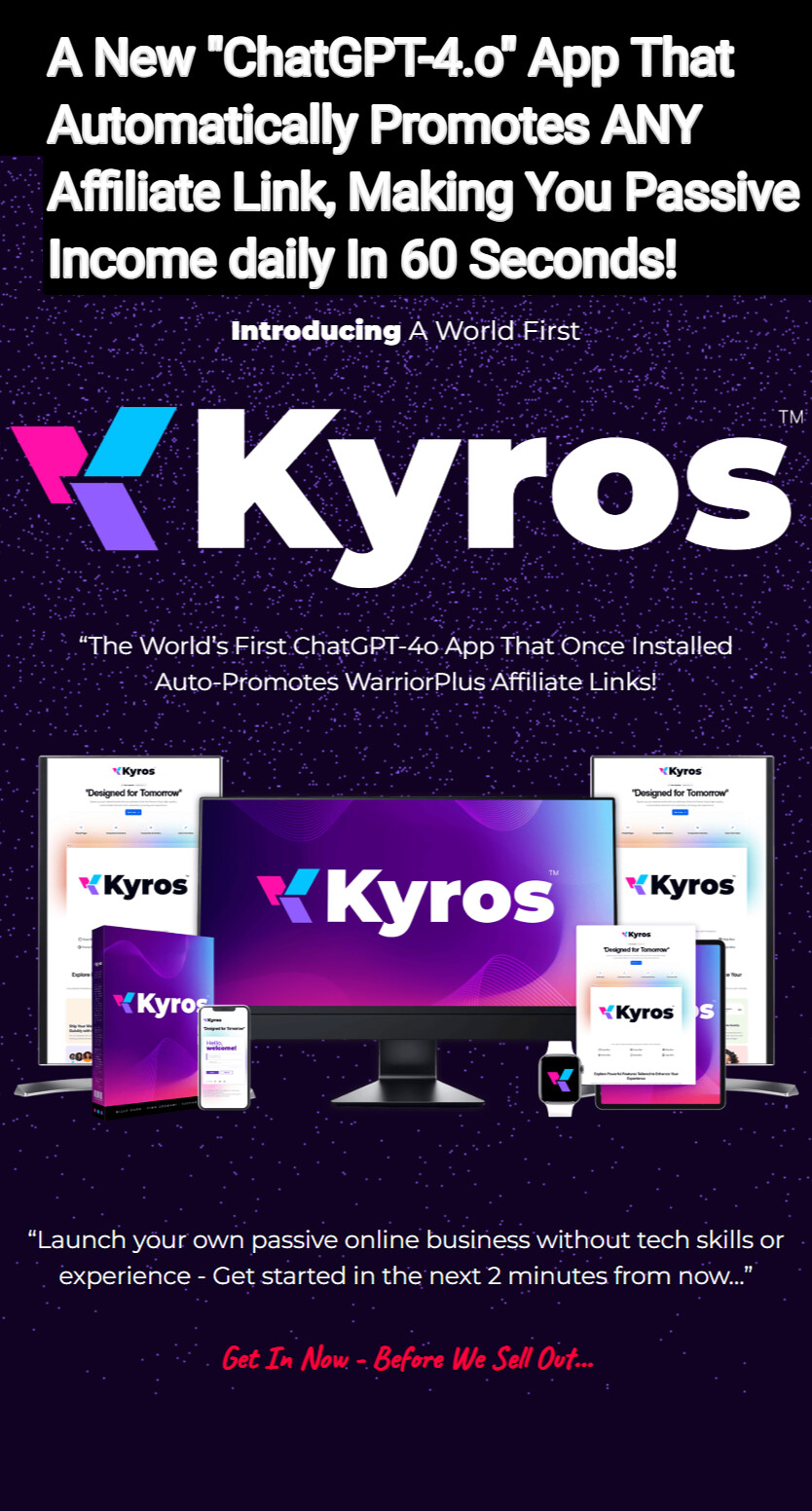 Kyros Review: A New "ChatGPT-4.o" App That Automatically Promotes ANY ...