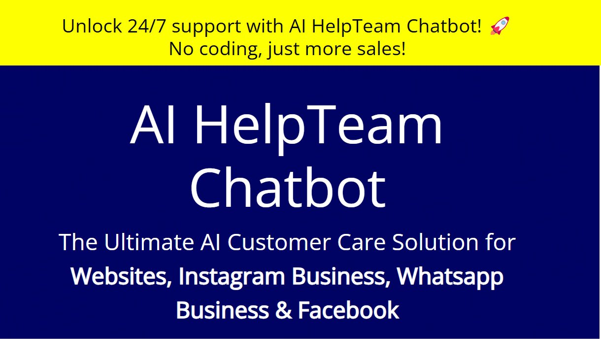 image 50 AI HelpTeam Chatbot Review: The Ultimate AI Customer Care Solution for Websites, Instagram Business, WhatsApp Business & Facebook