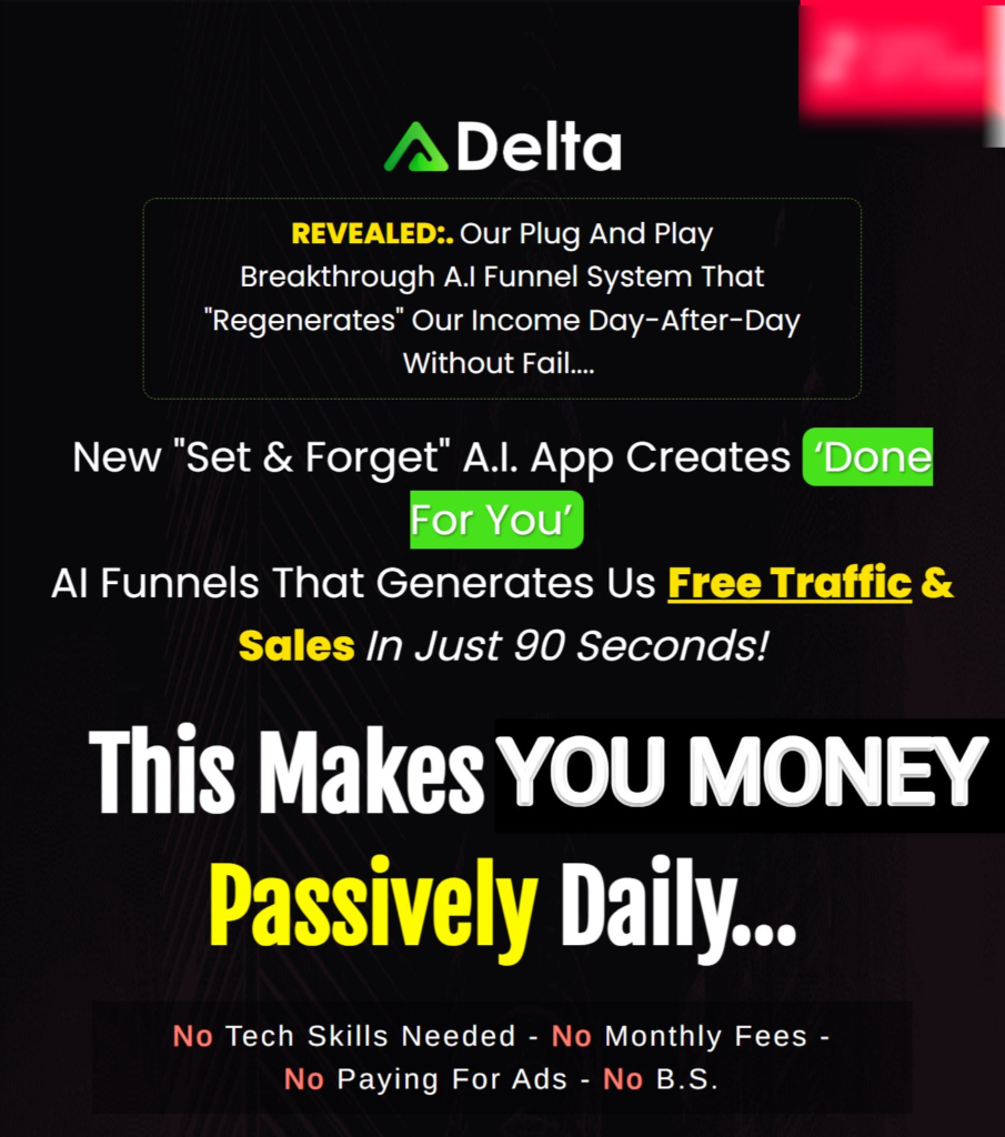 Delta AI Overview: Effortless "Set & Forget" App Builds Automated Funnels for Free Traffic & Sales in 90 Seconds!