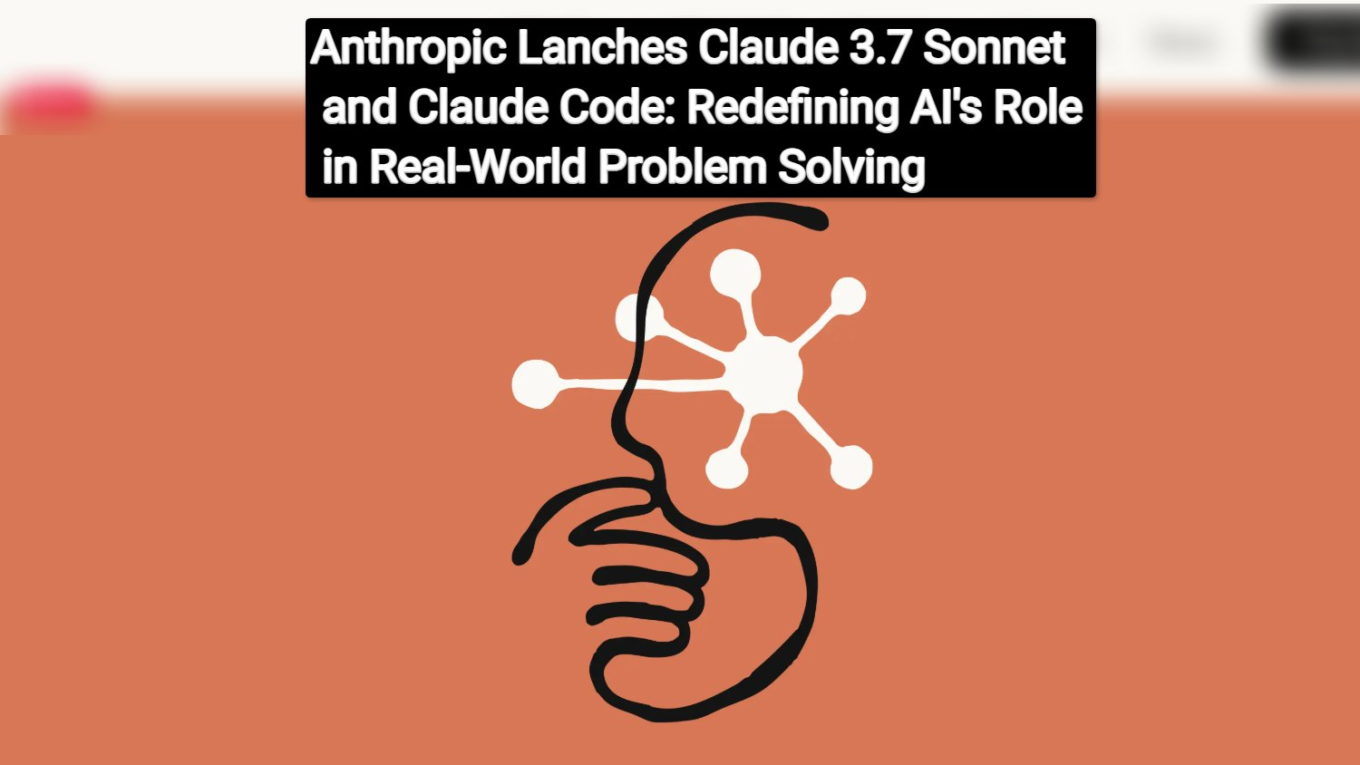 image 99 Anthropic Launches Claude 3.7 Sonnet and Claude Code: Redefining AI's Role in Real-World Problem Solving