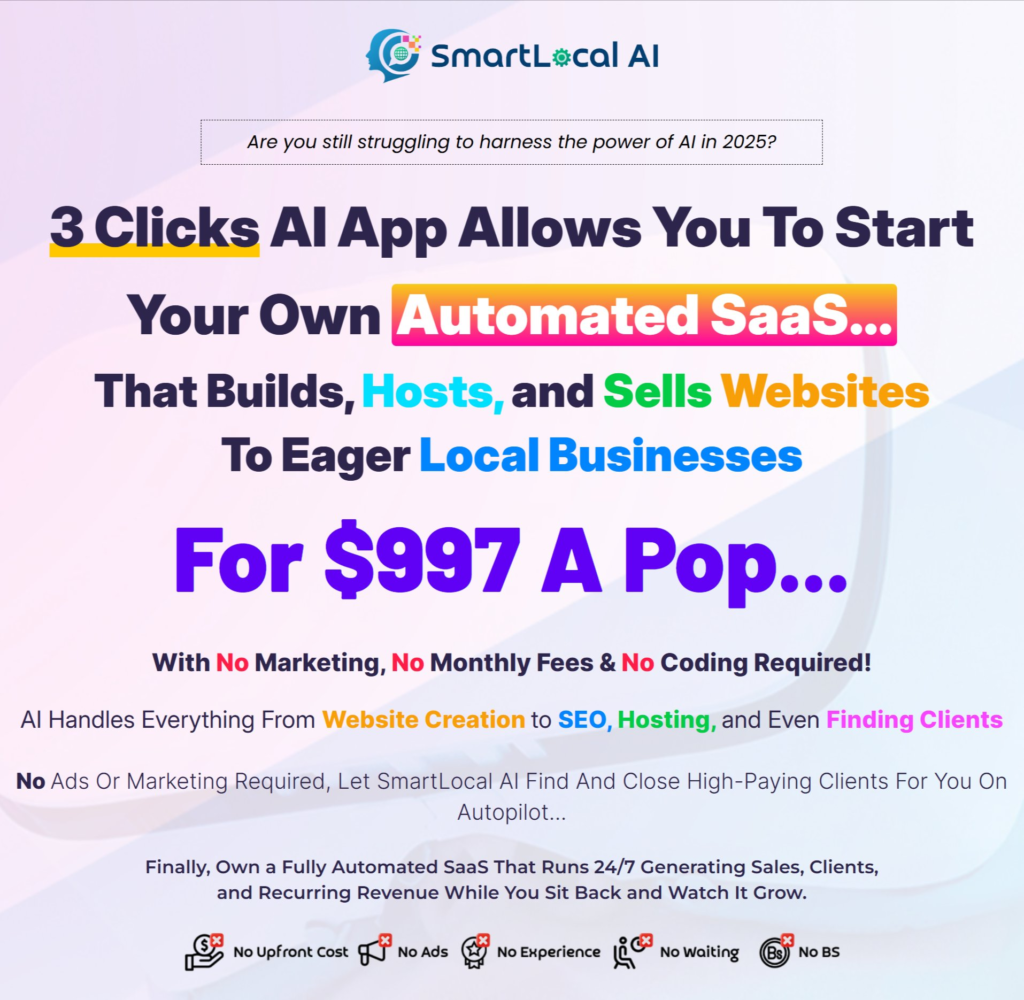 SmartLocal AI Review: Launch Your Automated SaaS in 3 Clicks to Build, Host, and Sell Websites to Local Businesses.