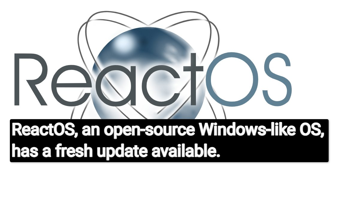 image 65 ReactOS the open-source alternative to Windows has been updated.