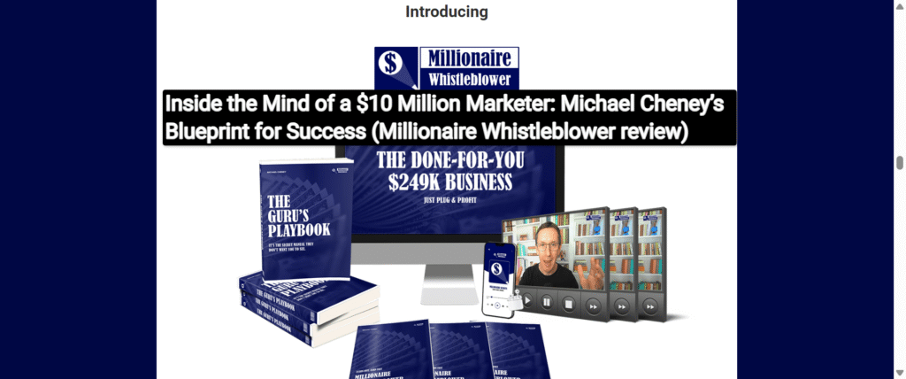 Inside the Mind of a $10 Million Marketer: Michael Cheney’s Blueprint for Success (Millionaire Whistleblower review)